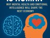 The Future Is Human: Why Mental Health and Emotional Intelligence Will Shape the Next Economy